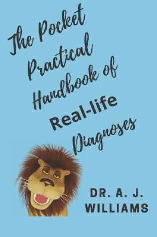 Cover of The Pocket Practical Handbook of Real-Life Diagnoses