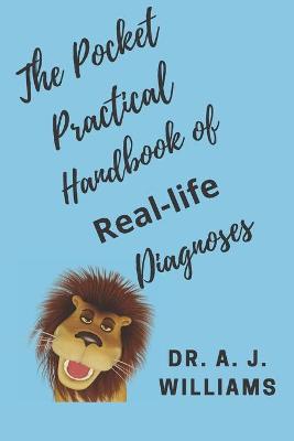 Book cover for The Pocket Practical Handbook of Real-Life Diagnoses