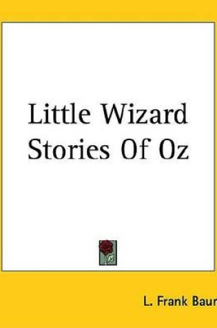 Cover of Little Wizard Stories of Oz