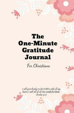 Cover of The One-Minute Gratitude Journal For Christians