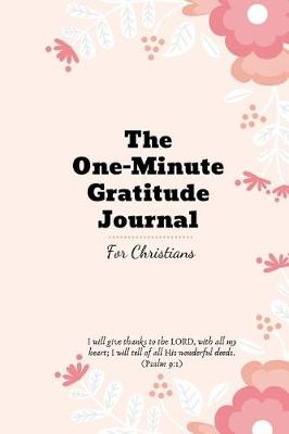 Book cover for The One-Minute Gratitude Journal For Christians