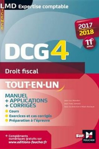 Cover of Dcg 4 - Droit Fiscal - Manuel Et Applications - 2017-2018 - 11E Edition