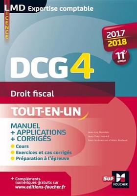 Book cover for Dcg 4 - Droit Fiscal - Manuel Et Applications - 2017-2018 - 11E Edition