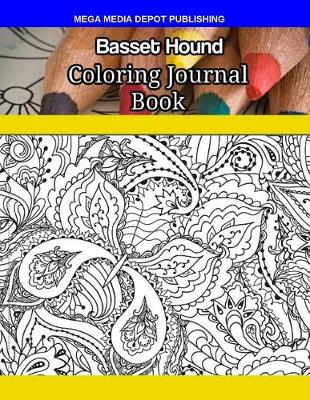 Book cover for Basset Hound Coloring Journal Book