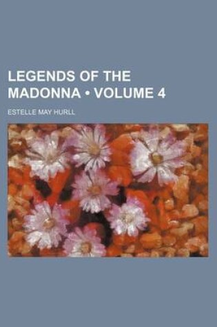 Cover of Legends of the Madonna (Volume 4)