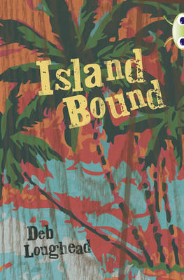 Cover of Bug Club Independent Fiction Year 6 Red + Island Bound