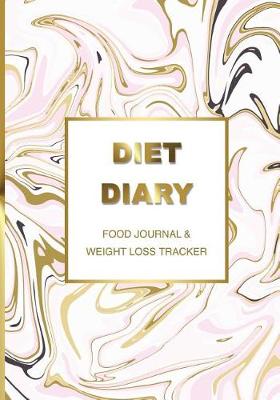 Book cover for Diet Diary Food Journal & Weight Loss Tracker