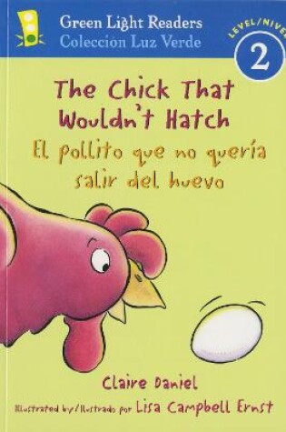 Cover of Chick that Wouldn't Hatch/el Pollito Que No Queria Salir Del Huevo