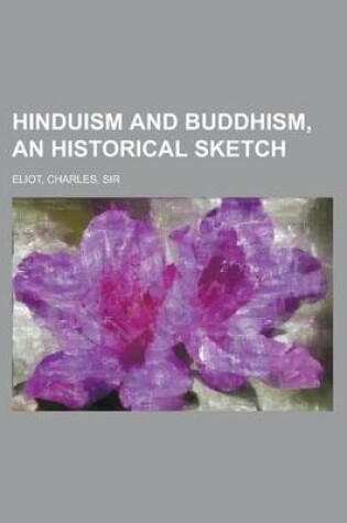 Cover of Hinduism and Buddhism, an Historical Sketch Volume 2