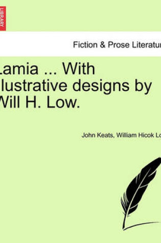 Cover of Lamia ... with Illustrative Designs by Will H. Low.