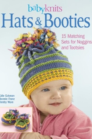 Cover of BabyKnits Hats & Booties