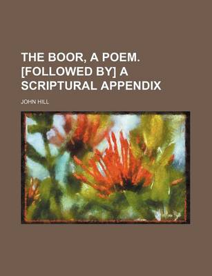 Book cover for The Boor, a Poem. [Followed By] a Scriptural Appendix