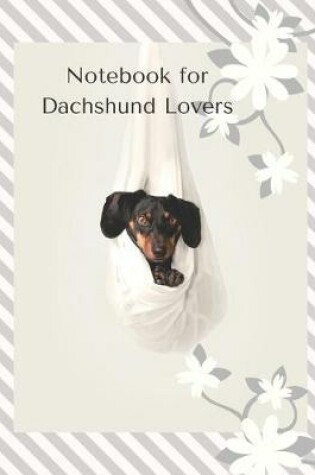 Cover of Notebook for Dachshund Lovers