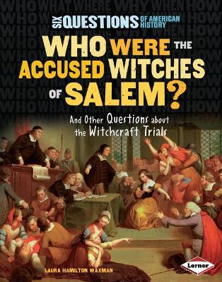 Book cover for Who Were the Accused Witches of Salem?