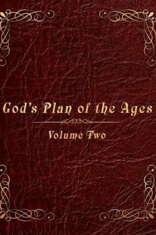 Cover of God's Plan of the Ages Volume 2