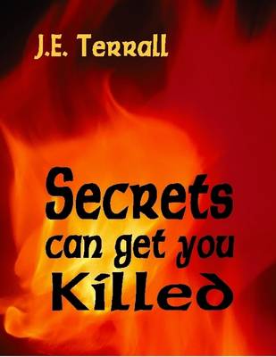 Book cover for Secrets Can Get You Killled