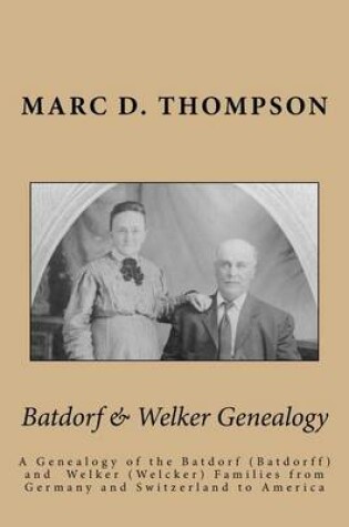 Cover of Batdorf & Welker Genealogy