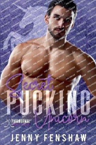 Cover of Secret Pucking Unicorn