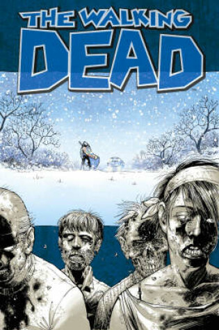 Cover of The Walking Dead Volume 2: Miles Behind Us