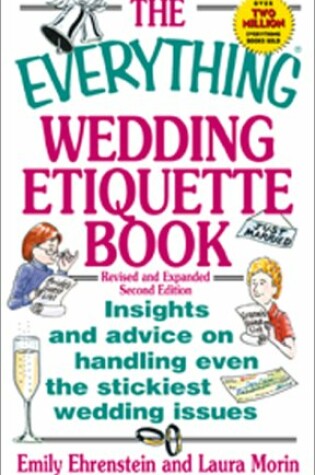 Cover of The Everything Wedding Etiquette Book