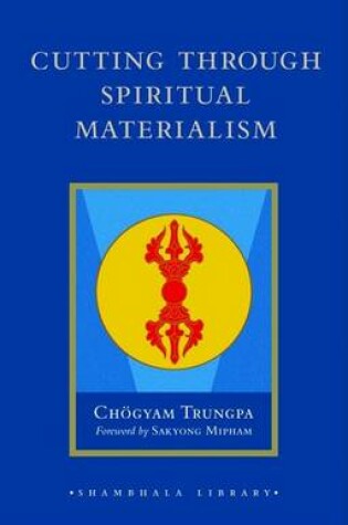 Cover of Cutting Through Spiritual Materialism