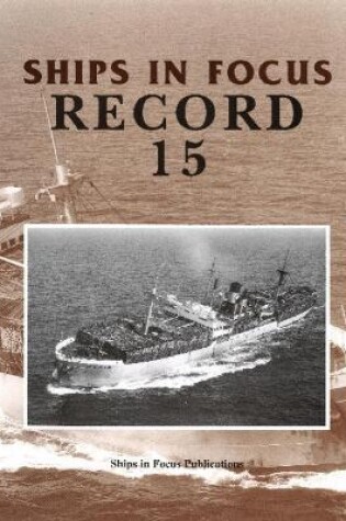 Cover of Ships in Focus Record 15