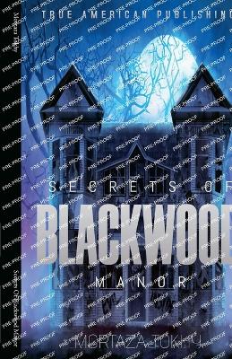 Book cover for Secrets Of Blackwood Manor