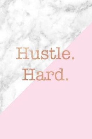 Cover of Hustle Hard