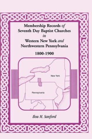 Cover of Membership Records of Seventh Day Baptist Churches in Western New York and Northwestern Pennsylvania, 1800-1900