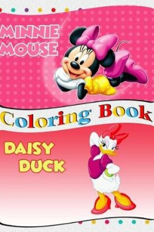 Cover of Minnie Mouse & Daisy Duck Coloring Book