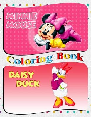 Book cover for Minnie Mouse & Daisy Duck Coloring Book