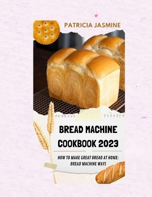 Book cover for Bread Machine Cookbook 2023