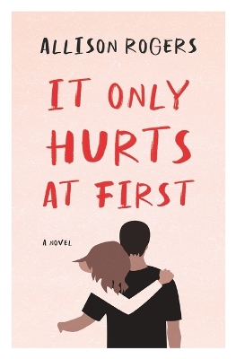 Book cover for It Only Hurts at First