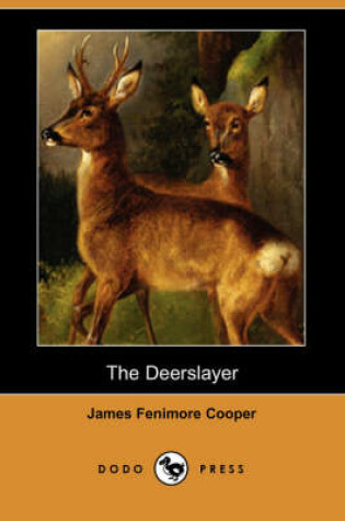 Cover of The Deerslayer (Dodo Press)