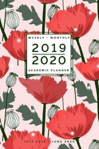 Cover of July 2019 - June 2020 Weekly + Monthly Academic Planner