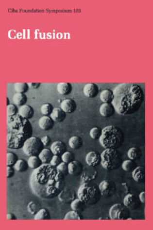 Cover of Ciba Foundation Symposium 103 – Cell Fusion