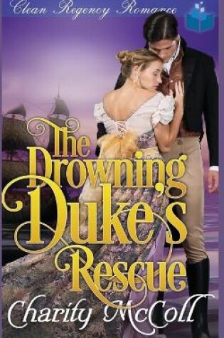 Cover of The Drowning Duke's Rescue