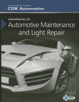 Book cover for Fundamentals Of Automotive Maintenance And Light Repair