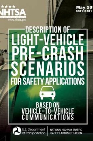 Cover of Description of Light-Vehicle Pre-Crash Scenarios for Safety Applications Based on Vehicle-to-Vehicle Communications