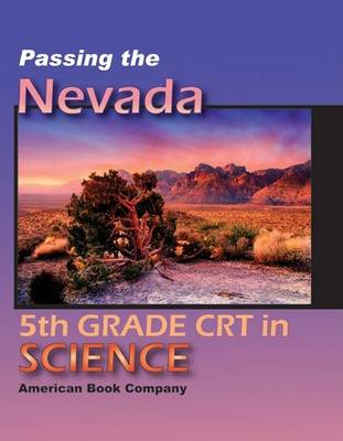 Book cover for Passing the Nevada 5th Grade CRT in Science