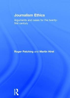 Book cover for Journalism Ethics: Arguments and Cases for the Twenty-First Century