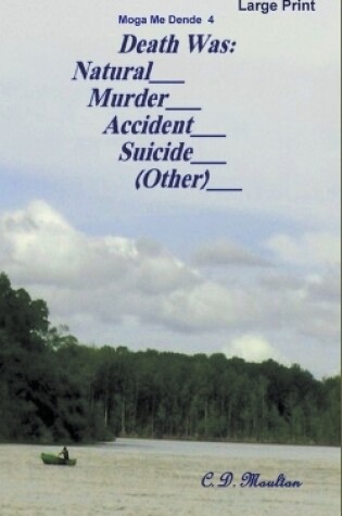 Cover of Death Was.... Natural.... Murder.... Accident.... Suicide.... (Other)