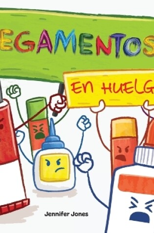 Cover of Pegamentos en Huelga