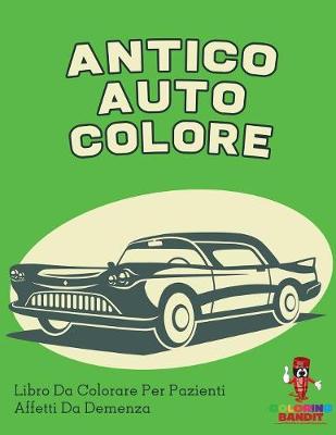 Book cover for Antico Auto Colore