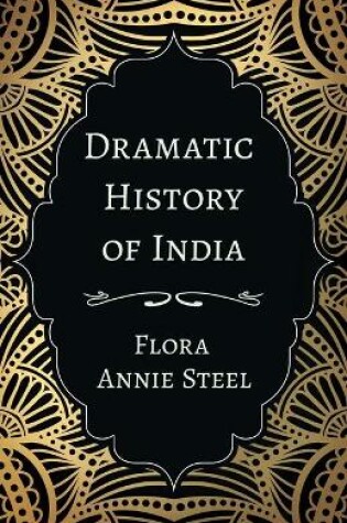 Cover of Dramatic History of India