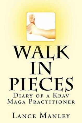 Cover of Walk In Pieces