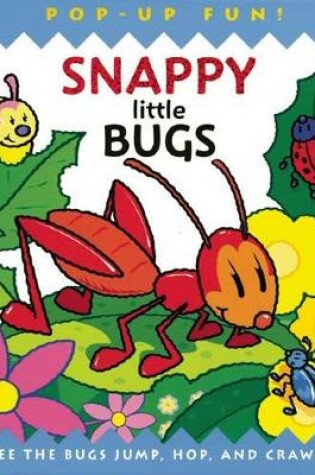 Cover of Snappy Little Bugs