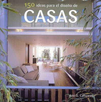 Book cover for 150 Ideas Para El Diseno de Casas