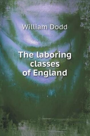 Cover of The laboring classes of England