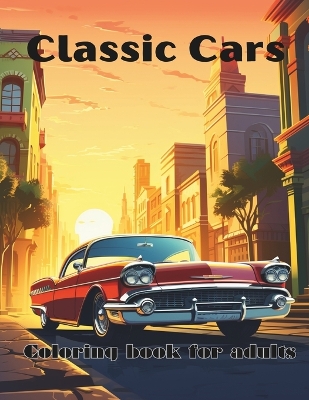 Book cover for classic cars coloring book for adults